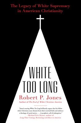 white too long goodreads|robert jones public religion research.